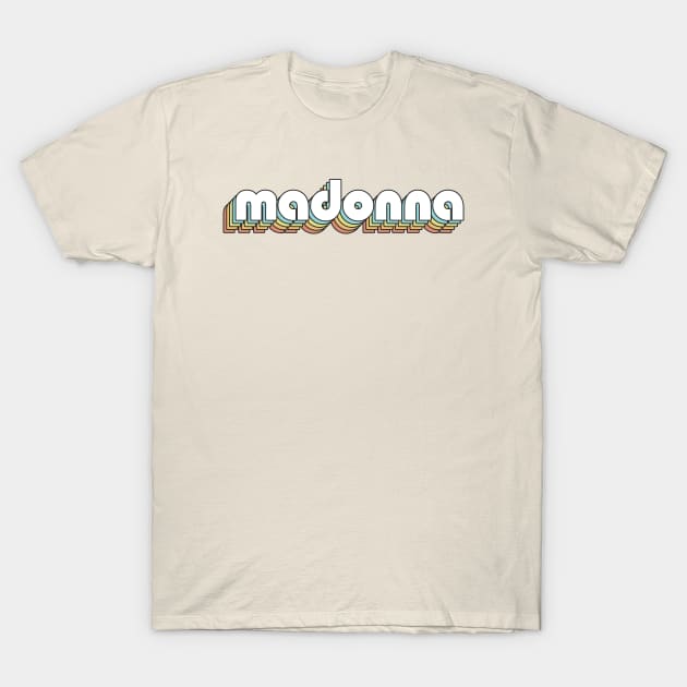 Madonna - Retro Rainbow Typography Faded Style T-Shirt by Paxnotods